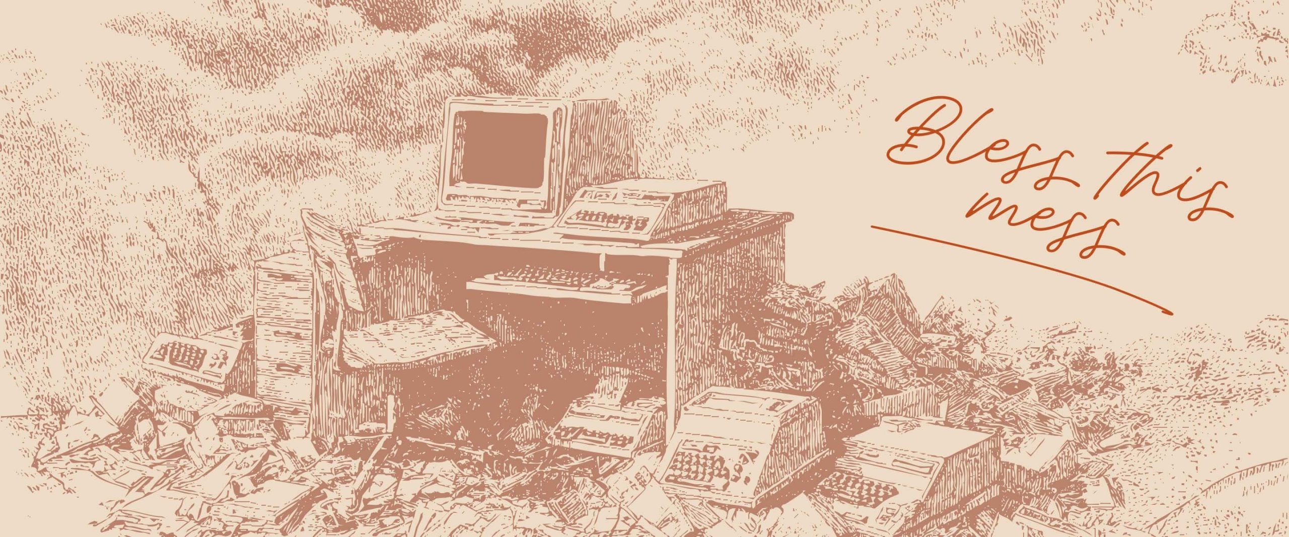 Bless this mess illustration